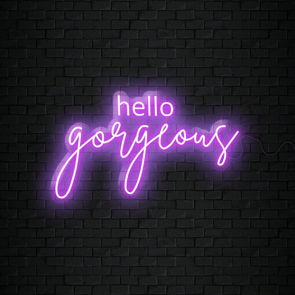 Hello Gorgeous Neon Sign