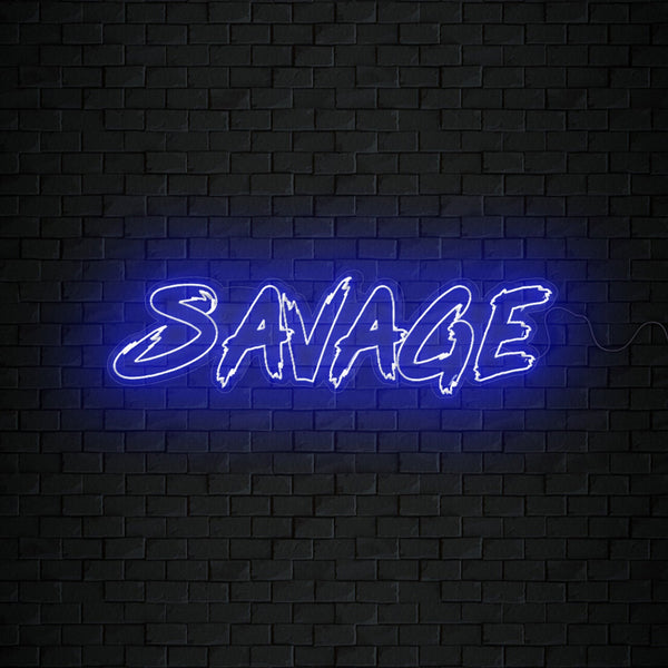 Savage Neon Sign