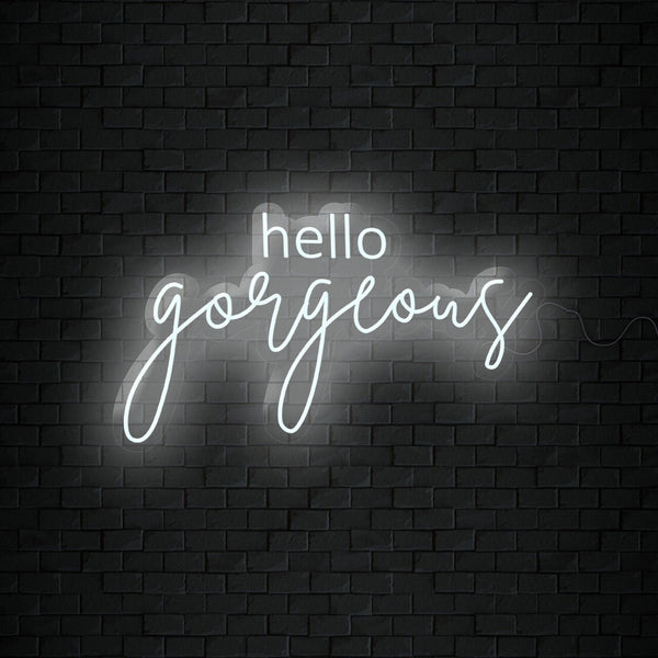 Hello Gorgeous Neon Sign