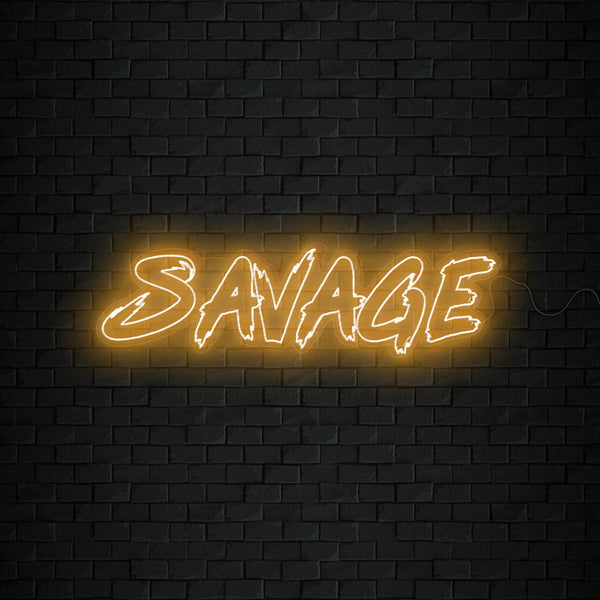 Savage Neon Sign