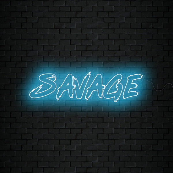 Savage Neon Sign