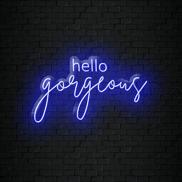 Hello Gorgeous Neon Sign