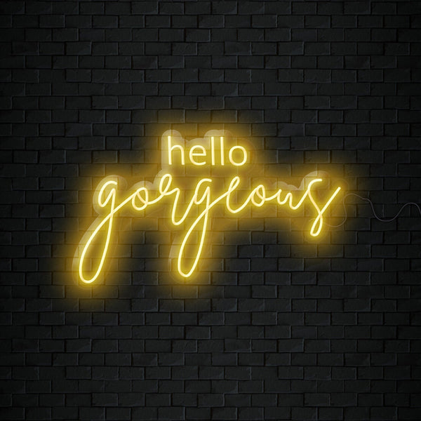 Hello Gorgeous Neon Sign