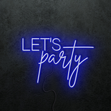 Let's Party - Premade Neon Sign
