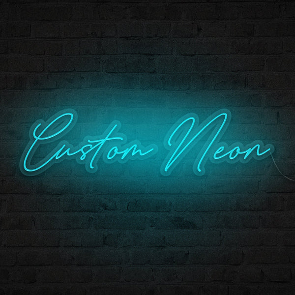 Neon Signs (Custom)