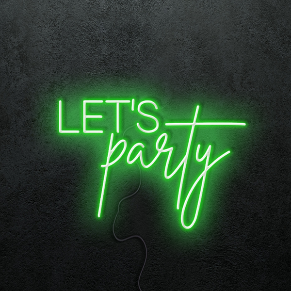 Let's Party - Premade Neon Sign